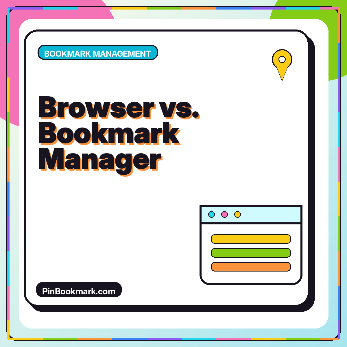 Neon typography card comparing browser bookmarks with a dedicated bookmark manager.