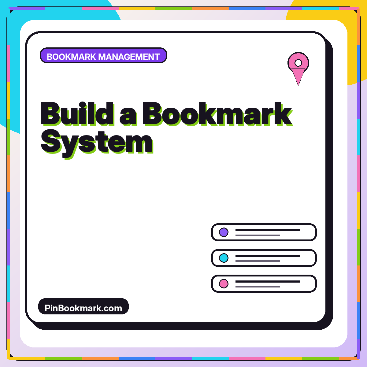 Neon typography card reading Build a Bookmark System with a pin and organized link cards.