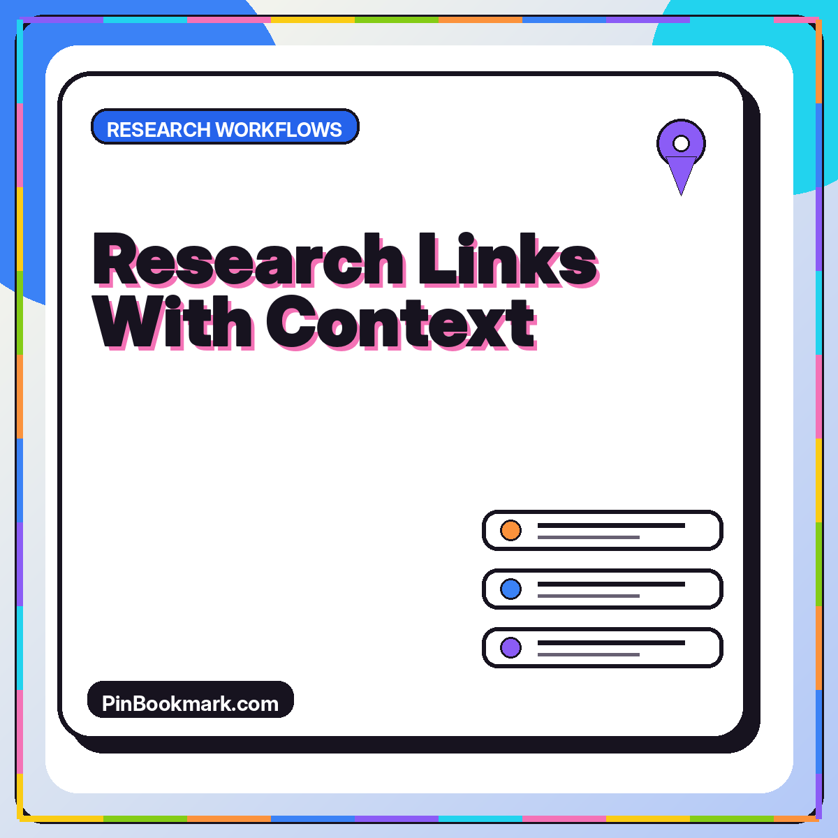 Neon typography card reading Research Links With Context with source cards and a magnifying glass.