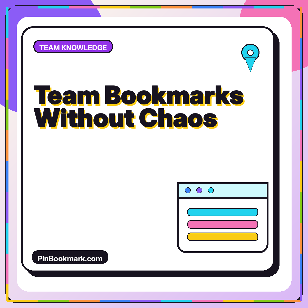 Neon typography card reading Team Bookmarks Without Chaos with connected people and link cards.